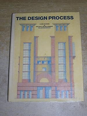 Image du vendeur pour The Design Process: Case Studies in Project Development mis en vente par Neo Books