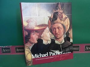 Michael Pacher und sein Kreis - Ein Tiroler Künstler der europäischen Spätgotik 1498-1998. (= Kat...