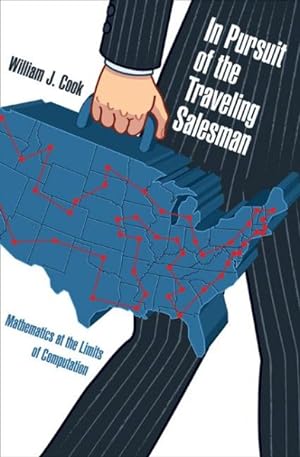Seller image for In Pursuit of the Traveling Salesman : Mathematics at the Limits of Computation for sale by GreatBookPrices