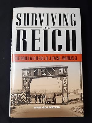 Surviving the Reich: The World War II Saga of a Jewish-American GI