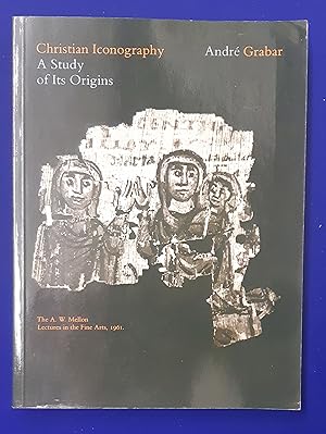 Christian Iconography : A Study of Its Origins. The A.W. Mellon Lectures in the Fine Arts, 1961.