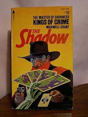 Seller image for KINGS OF CRIME: FROM THE SHADOW'S PRIVATE ANNALS [THE SHADOW #17: PYRAMID #11] for sale by Robert Gavora, Fine & Rare Books, ABAA