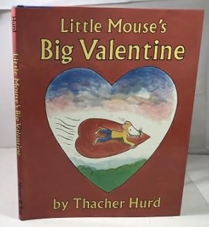 Seller image for Little Mouse's Big Valentine for sale by S. Howlett-West Books (Member ABAA)