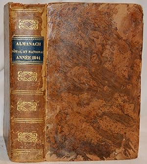 Almanach Royal et National, pour l'An M DCCC XLI (1841), présenté à leurs Majestés et aux Princes...