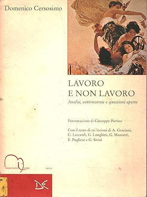 Immagine del venditore per Lavoro e non lavoro Analisi, controversie e questioni aperte venduto da Di Mano in Mano Soc. Coop