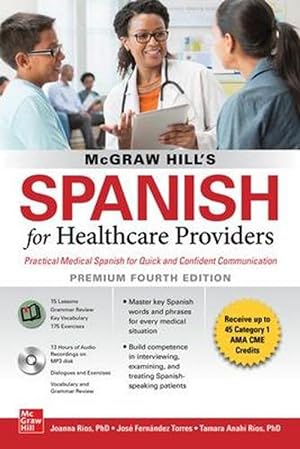 Seller image for McGraw Hill's Spanish for Healthcare Providers (with MP3 Disk), Premium Fourth Edition (Paperback) for sale by Grand Eagle Retail