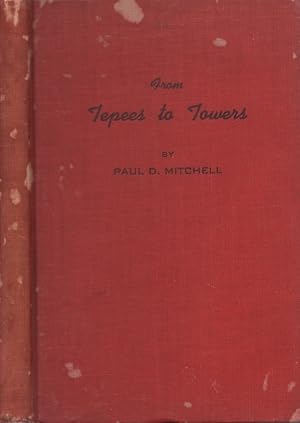 From Tepees to Towers. A History of the Methodist Church in Oklahoma