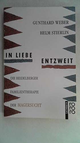 Seller image for In Liebe entzweit. Ein Heidelberger Familientherapie der Magersucht, for sale by Antiquariat Maiwald