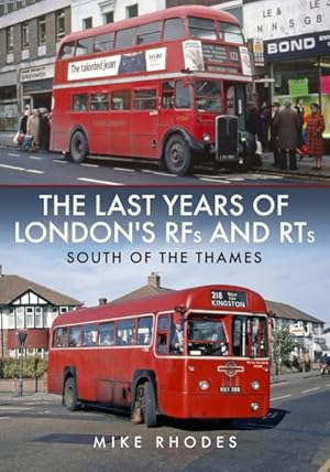 Seller image for Last Years of London's RFs and RTs : South of the Thames for sale by GreatBookPrices