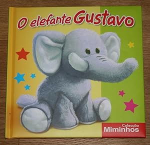 O elefante Gustavo.