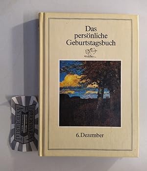 Seller image for Das persnliche Geburtstagsbuch: 6. Dezember. for sale by Druckwaren Antiquariat