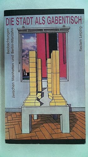 Seller image for Die Stadt als Gabentisch: Beobachtungen der aktuellen Stdtebauentwicklung (Reclam-Bibliothek), for sale by Antiquariat Maiwald