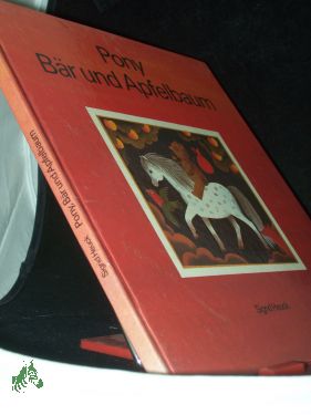 Bild des Verkufers fr Pony, Br und Apfelbaum : e. Bilderbuch / von Sigrid Heuck zum Verkauf von Antiquariat Artemis Lorenz & Lorenz GbR
