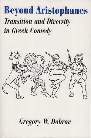 Bild des Verkufers fr Beyond Aristophanes: Transition and Diversity in Greek Comedy. zum Verkauf von Fundus-Online GbR Borkert Schwarz Zerfa