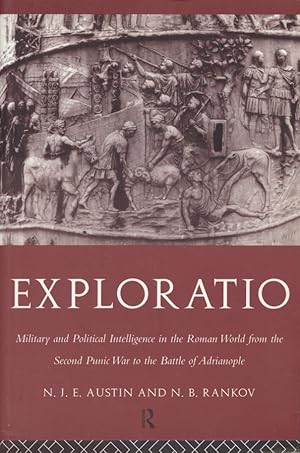 Seller image for Exploratio. Military & Political Intelligence in the Roman World from the Second Punic War to the Battle of Adrianople. for sale by Fundus-Online GbR Borkert Schwarz Zerfa