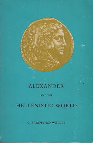 Seller image for Alexander and the Hellenistic World. for sale by Fundus-Online GbR Borkert Schwarz Zerfa