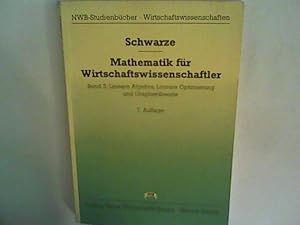 Image du vendeur pour Mathematik fr Wirtschaftswissenschaftler Bd. 3 - Lineare Algebra, Lineare Optimierung und Graphentheorie Bd. 3 mis en vente par ANTIQUARIAT FRDEBUCH Inh.Michael Simon