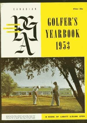 THE CANADIAN PROFESSIONAL GOLFER'S YEARBOOK 1953;