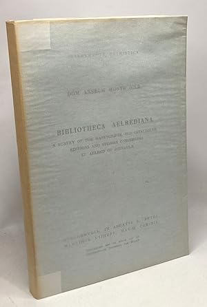 Seller image for Bibliotheca aelrediana - a survey of the manuscripts old catalogues editions and studies concerning ST. Aelred of Rievaulx - Instrumenta Patristica II for sale by crealivres