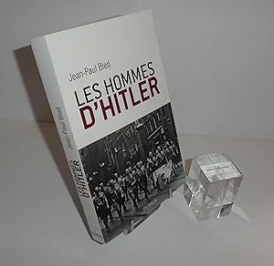 Bild des Verkufers fr Les hommes d'Hitler. Perrin. 2015. zum Verkauf von Mesnard - Comptoir du Livre Ancien