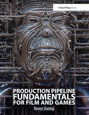 Image du vendeur pour Production Pipeline Fundamentals for Film and Games mis en vente par GreatBookPrices