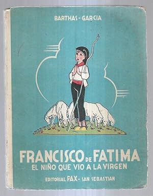 Seller image for FRANCISCO DE FATIMA. EL NIO QUE VIO A LA VIRGEN for sale by Desvn del Libro / Desvan del Libro, SL