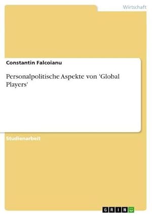 Seller image for Personalpolitische Aspekte von 'Global Players' for sale by AHA-BUCH GmbH