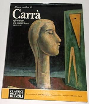 Bild des Verkufers fr L'opera completa di Carr dal futurismo alla metafisica e al realismo mitico 1910 - 1930 zum Verkauf von primatexxt Buchversand