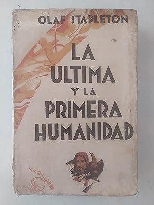 Imagen del vendedor de LA LTIMA Y LA PRIMERA HUMANIDAD a la venta por LIBRERIA CLIO