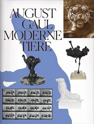 Seller image for August Gaul : Moderne Tiere for sale by AHA-BUCH GmbH