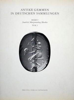 Antike Gemmen in deutschen Sammlungen. Band 1: Staatliche Münzsammlung München. Teil 1: Griechisc...