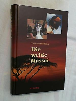 Bild des Verkufers fr Die weie Massai. zum Verkauf von Versandantiquariat Christian Back