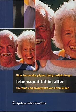 Immagine del venditore per Lebensqualit�t im Alter Therapie und Prophylaxe von Altersleiden venduto da avelibro OHG