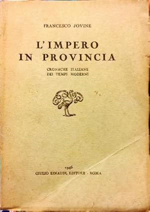 Image du vendeur pour L impero in provincia. mis en vente par Libreria La Fenice di Pietro Freggio