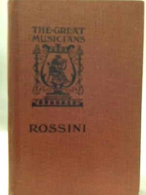 Imagen del vendedor de Rossini and His School a la venta por World of Rare Books
