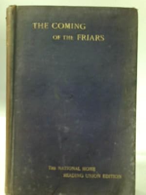 Immagine del venditore per The Coming of the Friars: and Other Historic Essays venduto da World of Rare Books