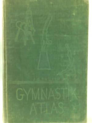 Seller image for Gymnastikatlas (His Lärobok i gymnastik ; del 5, häfte 1) for sale by World of Rare Books