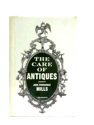 Imagen del vendedor de The Care of Antiques a la venta por World of Rare Books