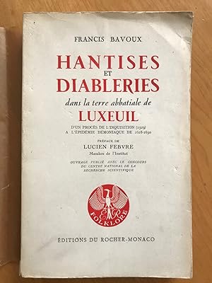 Hantises et diableries dans la terre abbatiale de Luxeuil. D'un procès de l'Inquisition (1529) à ...
