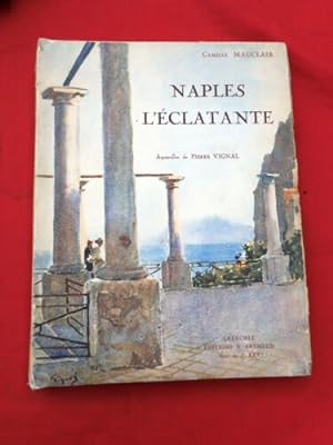 Naples l'éclatante - Aquarelles de Pierre Vignal.