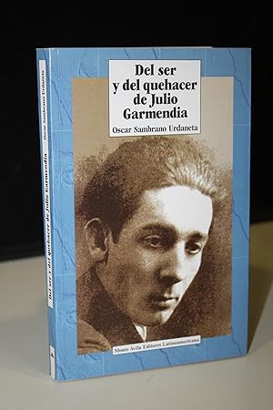 Imagen del vendedor de Del ser y del quehacer de Julio Garmendia.- Sambrano Urdaneta, scar. a la venta por MUNDUS LIBRI- ANA FORTES