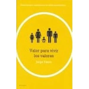 Seller image for VALOR PARA VIVIR LOS VALORES for sale by URBANO LIBROS