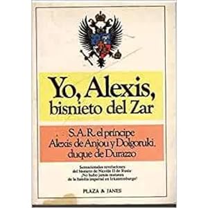 Image du vendeur pour YO, ALEXIS, BISNIETO DEL ZAR mis en vente par URBANO LIBROS