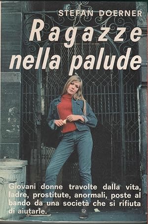 Seller image for Ragazze nella palude - Stefan Doerner for sale by libreria biblos