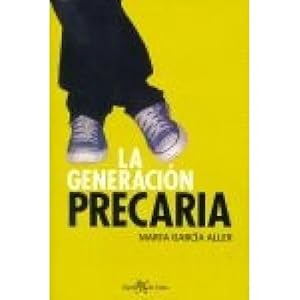 Imagen del vendedor de LA GENERACIN PRECARIA a la venta por URBANO LIBROS