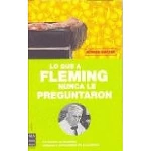 Seller image for LO QUE A FLEMING NUNCA LE PREGUNTARON for sale by URBANO LIBROS