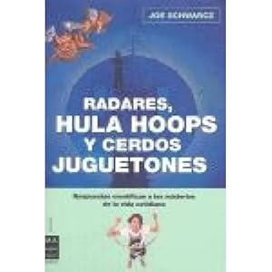 Seller image for RADARES, HULA HOOPS Y CERDOS JUGUETONES for sale by URBANO LIBROS