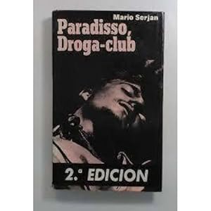 Immagine del venditore per PARADISSO, DROGA-CLUB venduto da URBANO LIBROS