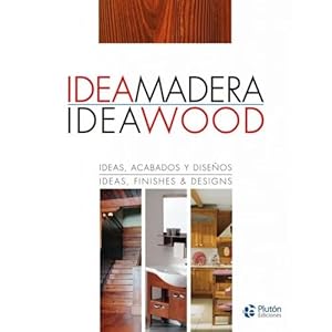 Imagen del vendedor de IDEA MADERA = IDEA WOOD a la venta por URBANO LIBROS