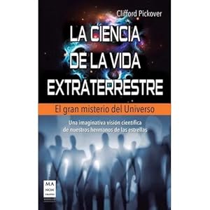 Seller image for LA CIENCIA DE LA VIDA EXTRATERRESTRE for sale by URBANO LIBROS